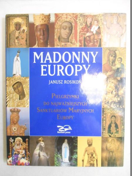 Rosikoń  - Madonny Europy