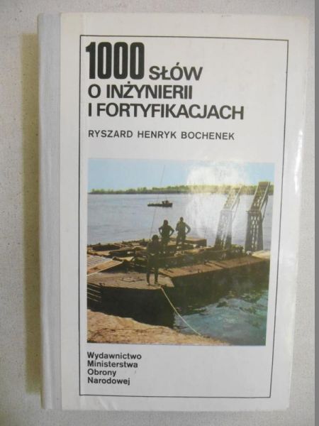 1000 słów o inżynierii i fortyfikacjach