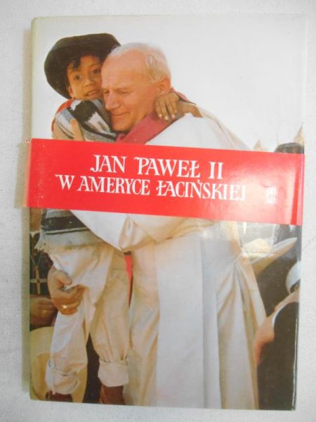 Jan Paweł II - Jan Paweł II w Ameryce łacińskiej