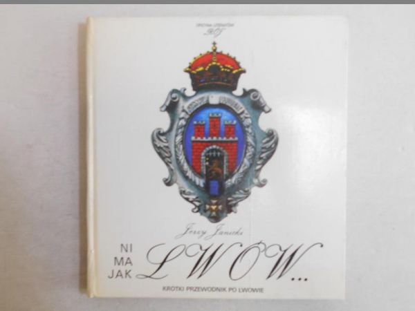 Janicki Jerzy - Ni ma jak Lwów