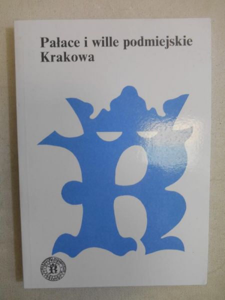 Pałace i wille podmiejskie Krakowa