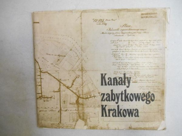 Gralak Adam (red.) - Kanały zabytkowego Krakowa