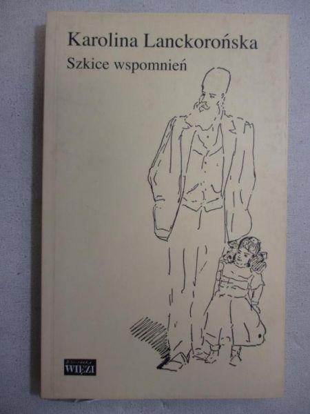 Lanckorońska Karolina - Szkice wspomnień