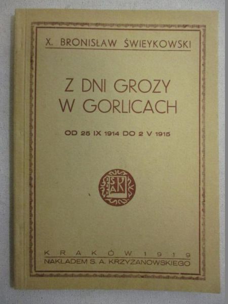 Świeykowski Bronisław - Z dni grozy w Gorlicach, 1919 r.