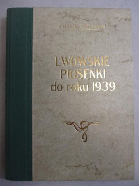 Habela J.,   - Lwowskie piosenki do 1939 roku