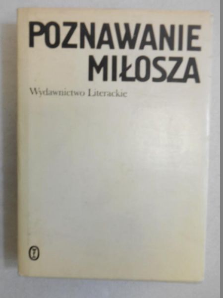 Poznawanie Miłosza