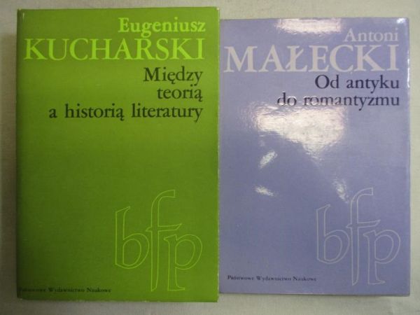 Kucharski E., Małecki A. - Między teorią a historią literatury/Od antyku do romantyzmu