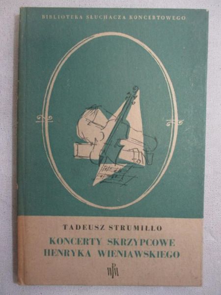 Koncerty skrzypcowe Henryka Wieniawskiego