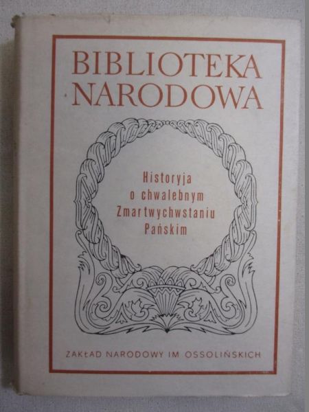 Historyja o chwalebnym Zmartwychwstaniu Pańskim