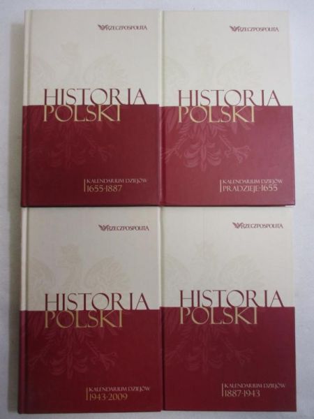 Historia Polski. Kalendarium dziejów, t. I-IV