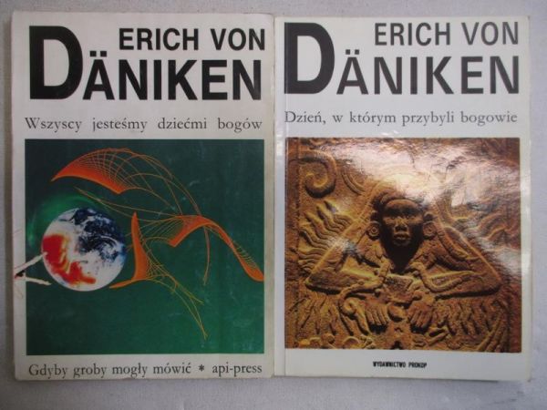 Daniken von Erich - Dzień, w którym przybyli bogowie / Wszyscy jesteśmy dziećmi bogów