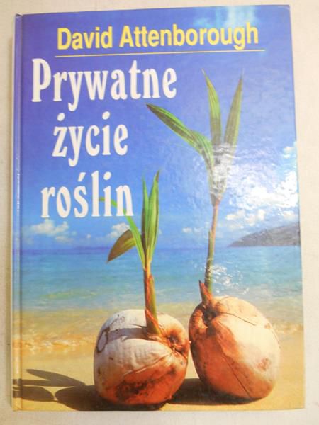 Attenborough David - Prywatne życie roślin