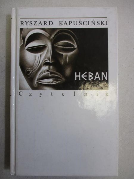 Kapuściński Ryszard - Heban