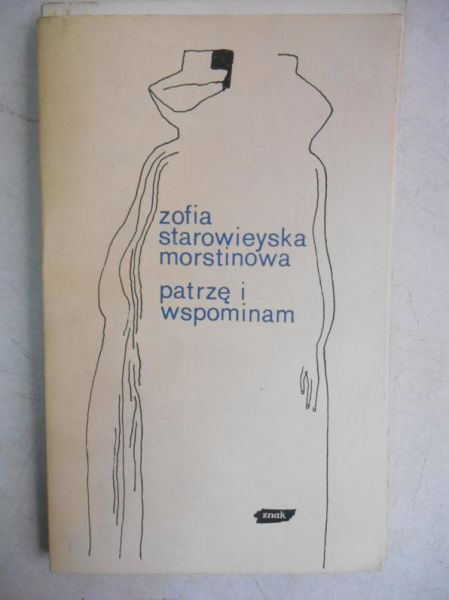 Patrzę i wspominam