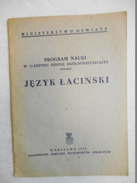 Język łaciński. Program nauki w 11-letniej szkole ogólnokształcącej, 1950 r.