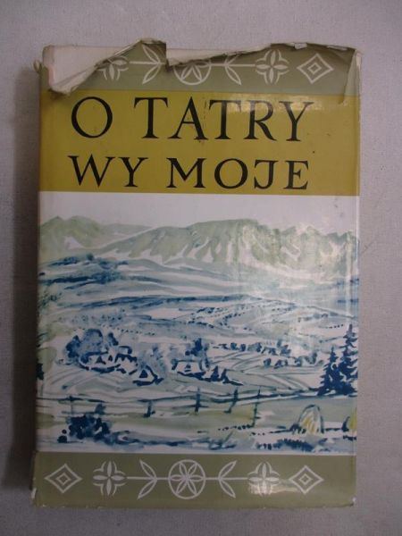 O Tatry wy moje