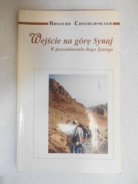 Cantalamessa Raniero - Wejście na górę Synaj