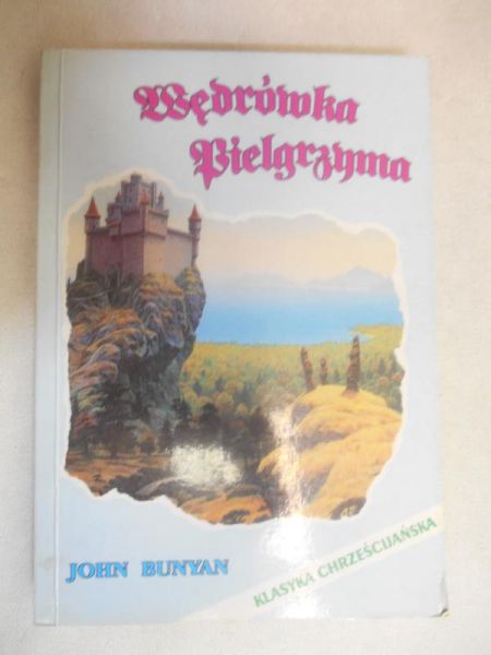 Bunyan John - Wędrówka pielgrzyma