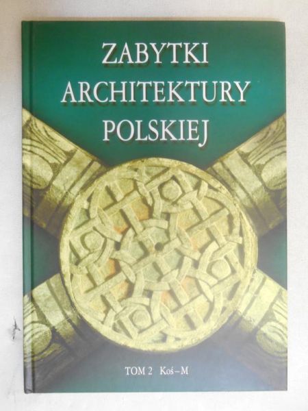 Zabytki architektury polskiej, t. 2