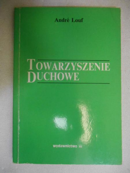 Louf Andre  - Towarzyszenie duchowe