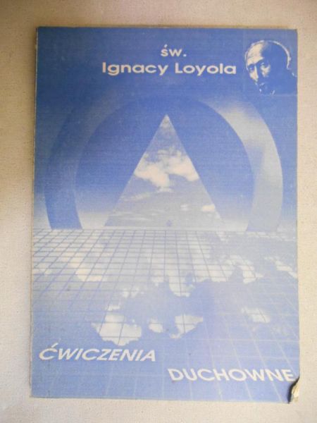 Loyola Ignacy - Ćwiczenia duchowe