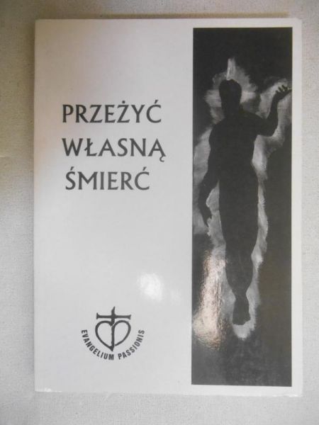 Przeżyć własną śmierć