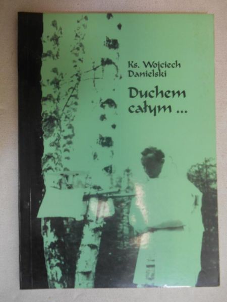 Duchem całym…