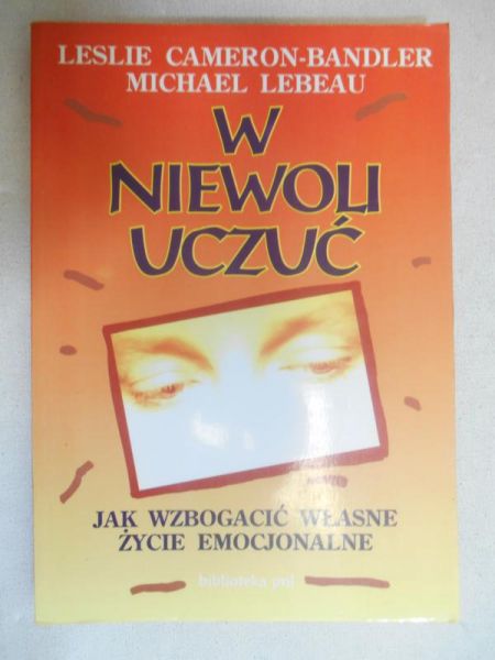 Cameron-Bandler Leslie - W niewoli uczuć