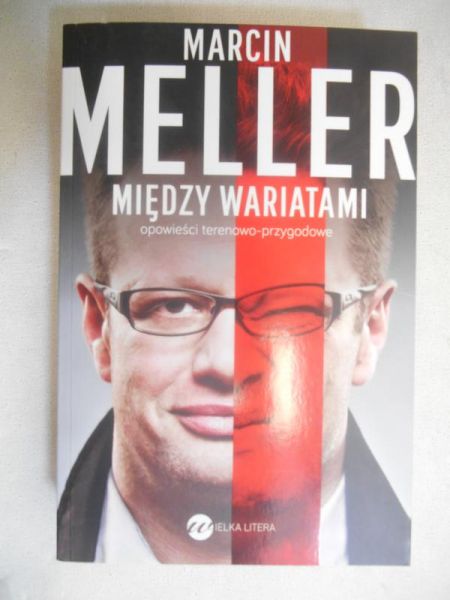 Marcin Meller - Między wariatami