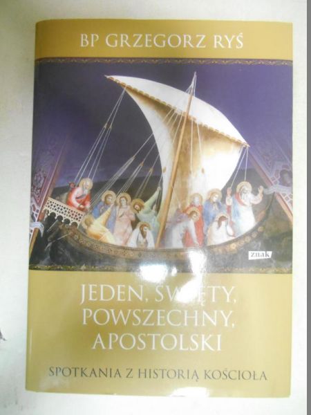 Jeden, święty, powszechny, apostolski
