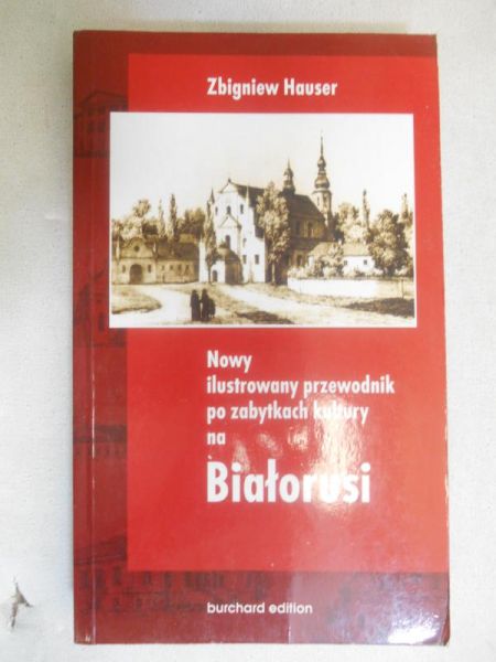 Nowy ilustrowany przewodnik po zabytkach kultury na Białorusi