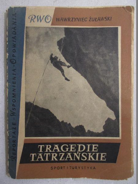 Sygnały ze skalnych ścian. Tragedie tatrzańskie. Wędrówki alpejskie. Skalne lato.