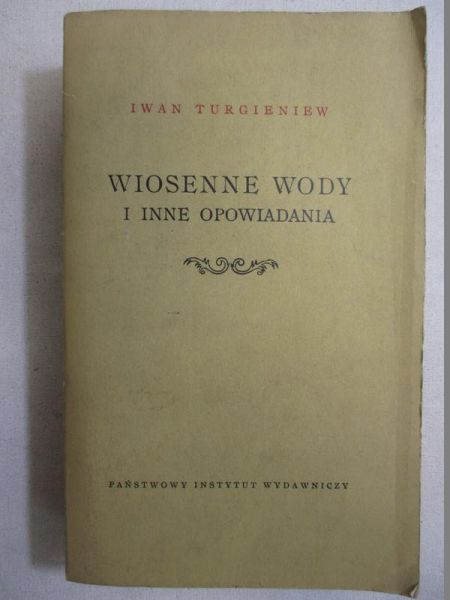 Wiosenne wody i inne opowiadania