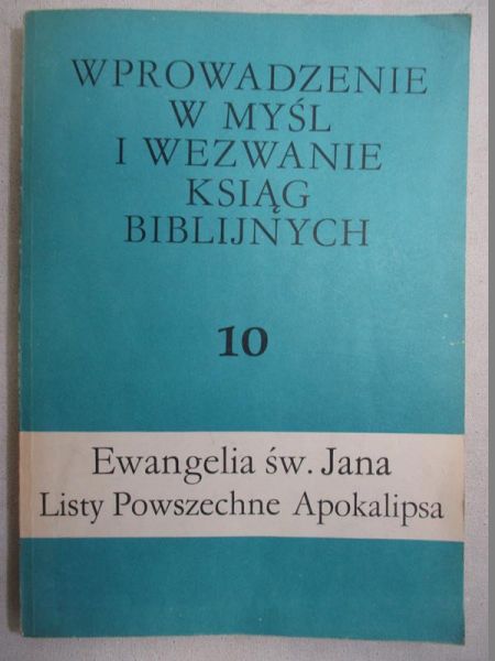 Wprowadzenie w myśl i wezwanie ksiąg biblijnych, tom 10