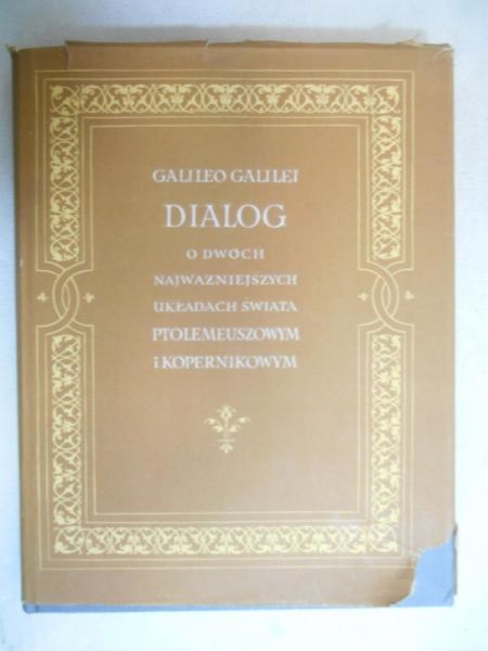 Galilei Galileo - Dialog o dwóch najważniejszych układach świata: ptolemeuszowym i kopernikowym