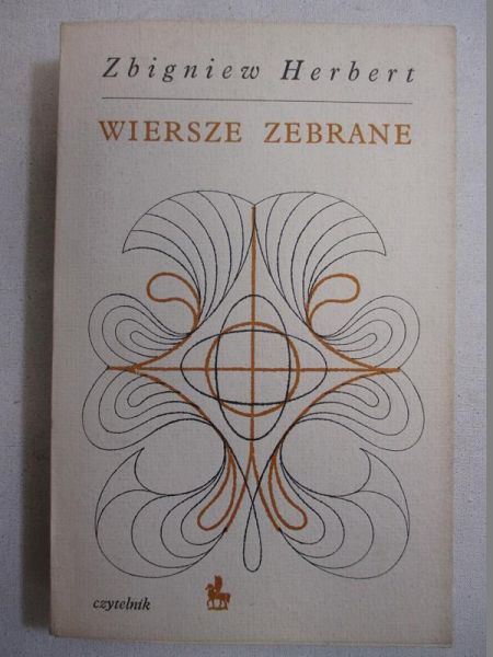 Herbert Zbigniew - Wiersze zebrane