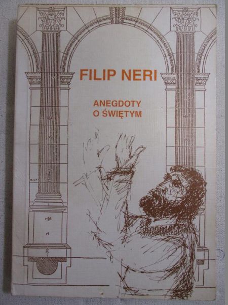 Filip Neri anegdoty o świętym