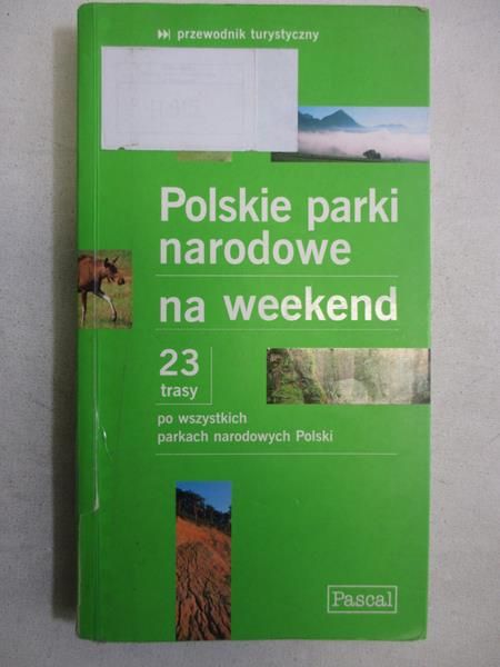 Przewodnik Pascal: Polskie parki narodowe na weekend