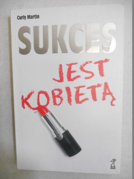 Sukces jest kobietą