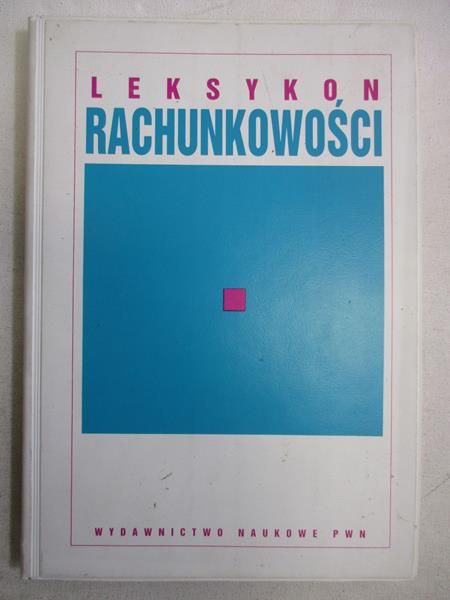 Nowak Edward (red.) - Leksykon rachunkowości