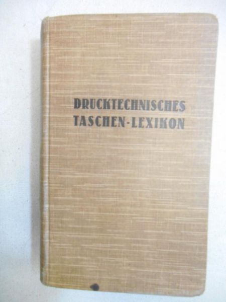 Niel Maxentius (red.) - Drucktechnisches Taschen-Lexikon, 1929 r.