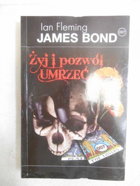 James Bond. Żyj i pozwól umrzeć