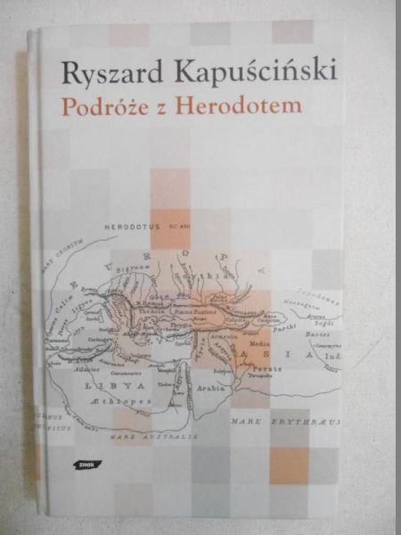 Kapusciński Ryszard - Podróże z Herodotem