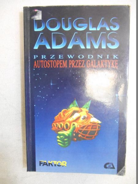 Adams Douglas - Przewodnik. Autostopem przez galaktykę