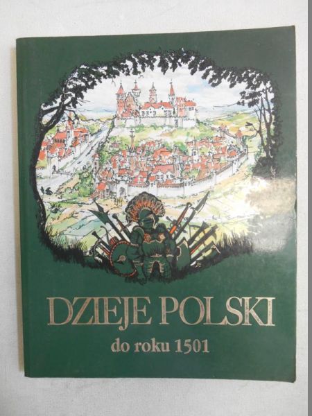 Dzieje Polski do roku 1501