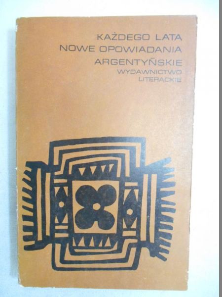 Każdego lata. Nowe opowiadania argentyńskie