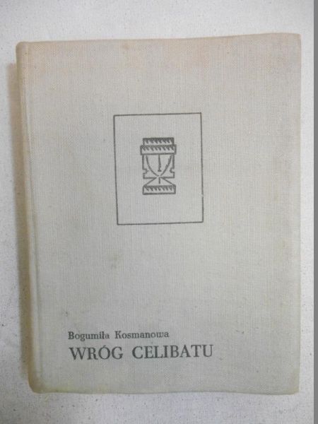 Kosmanowa Bogumiła -  Wróg celibatu Stanisław Orzechowski
