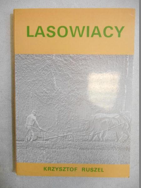 Ruszel Krzysztof  - Lasowiacy