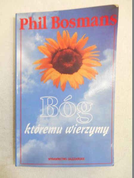 Bosmans Phil - Bóg któremu wierzymy