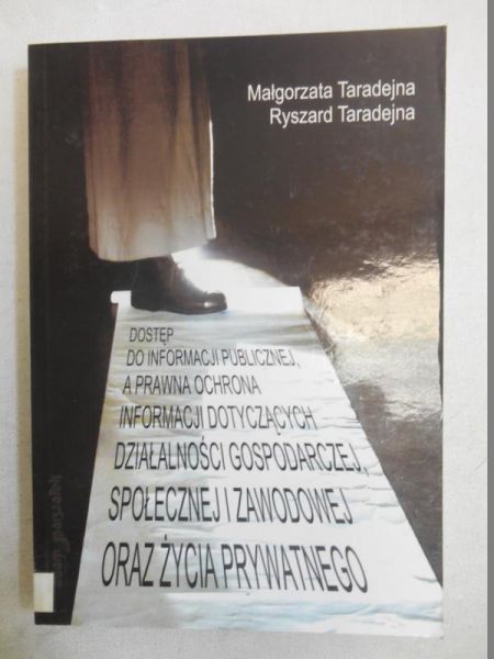 Dostęp do informacji publicznej a prawna ochrona informacji